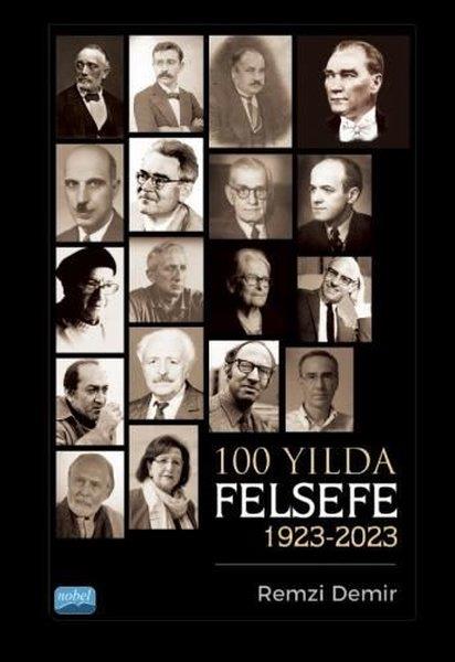 Remzi DemirFelsefe Bilimi100 Yılda Felsefe 1923 - 2023