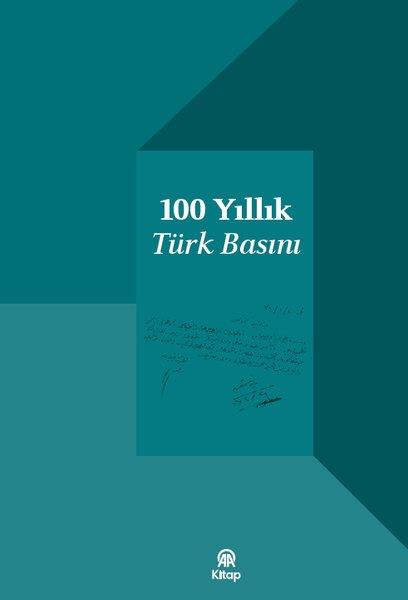 KolektifMedya100 Yıllık Türk Basını