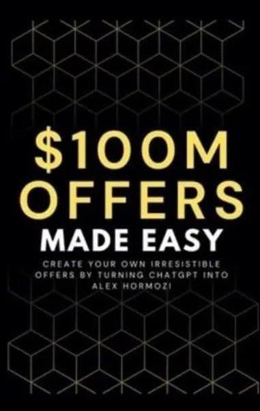 Ben PrestonBusiness and Economics100M Offers Made Easy