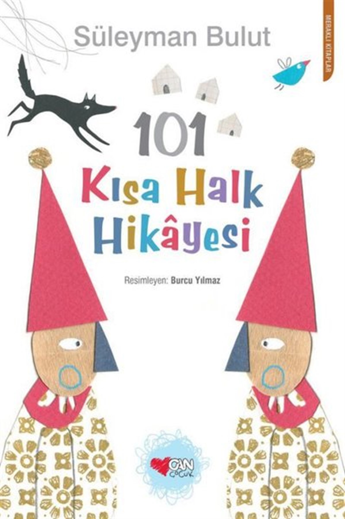 Süleyman BulutÇocuk Gençlik Romanları101 Kısa Halk Hikayesi