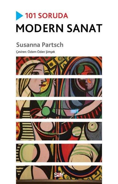 Susanna PartschSanat Kuramı Kitapları101 Soruda Modern Sanat