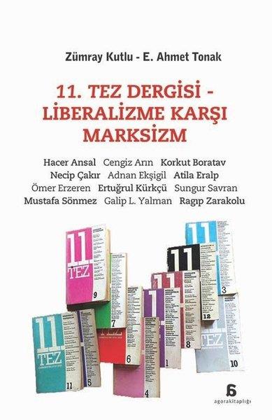 E. Ahmet TonakGenel Politika & Siyaset Bilim & Siyaset Tarihi Kitapları11. Tez Dergisi - Liberalizme Karşı Marksizm