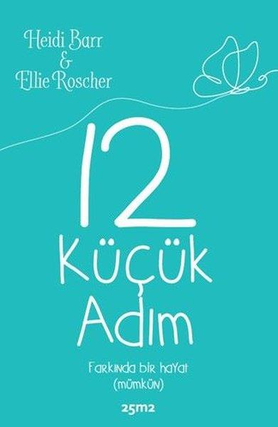 Ellie RoscherKişisel Gelişim Kitapları12 Küçük Adım