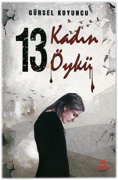 Gürsel KoyuncuHikaye (Öykü) Kitapları13 Kadın 13 Öykü