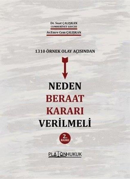 Emre Cem ÇalışkanHukuk Üzerine Kitaplar1310 Örnek Olay Açısından Neden Beraat Kararı Verilmeli
