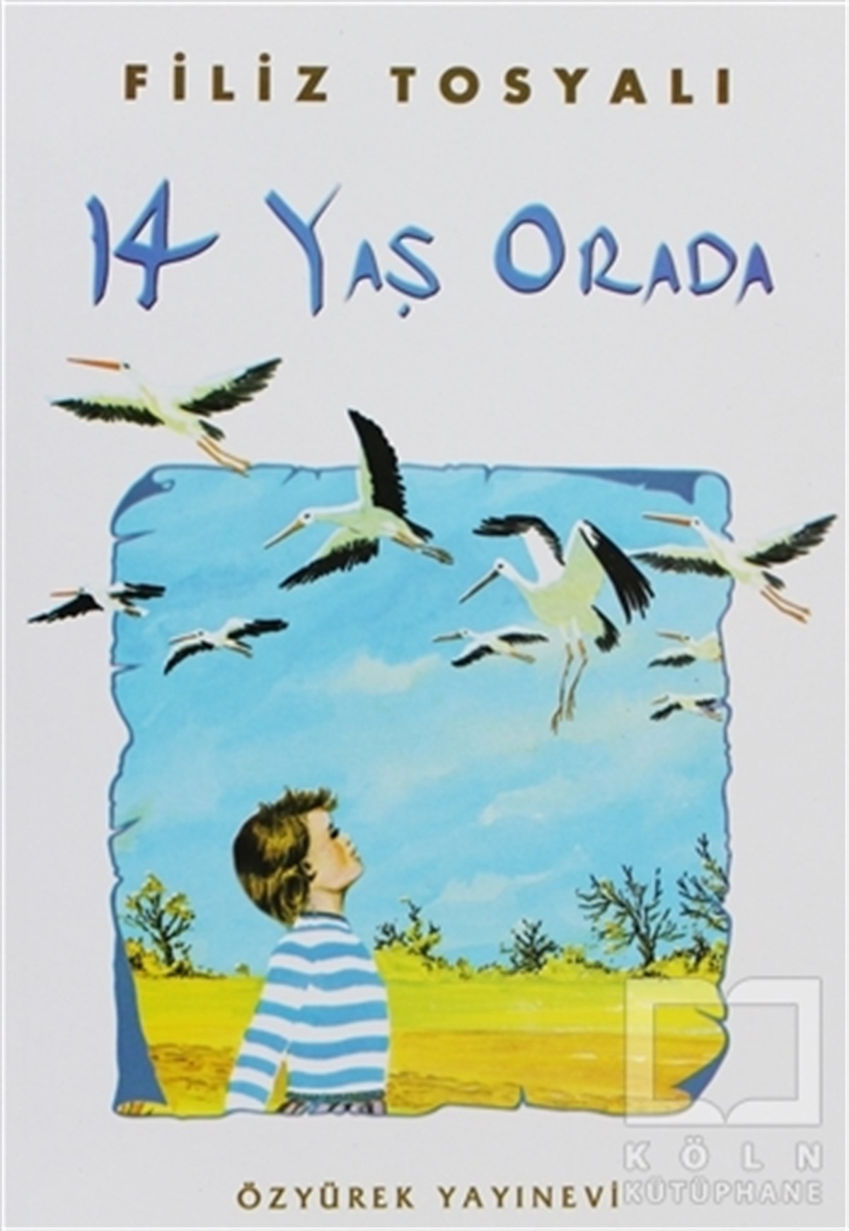 14 Yaş Orada