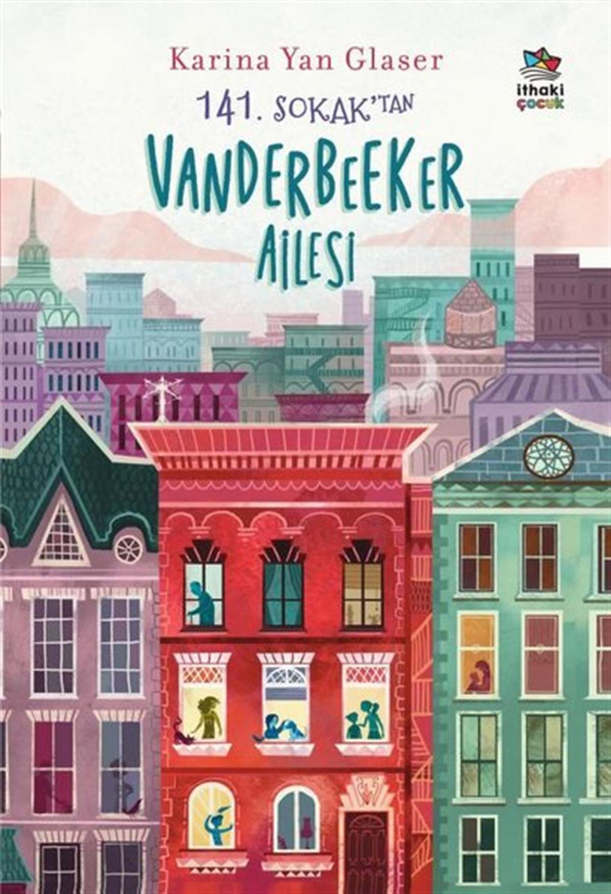 Karina Yan GlaserÇocuk Gençlik Romanları141. Sokak'tan Vanderbeeker Ailesi