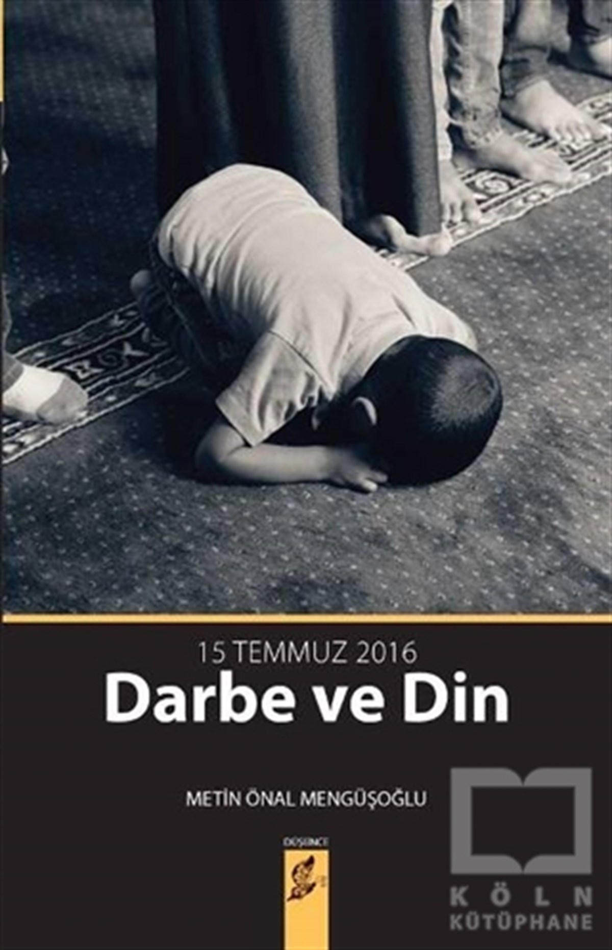Metin Önal MengüşoğluGüncel Siyaset15 Temmuz Darbe ve Din