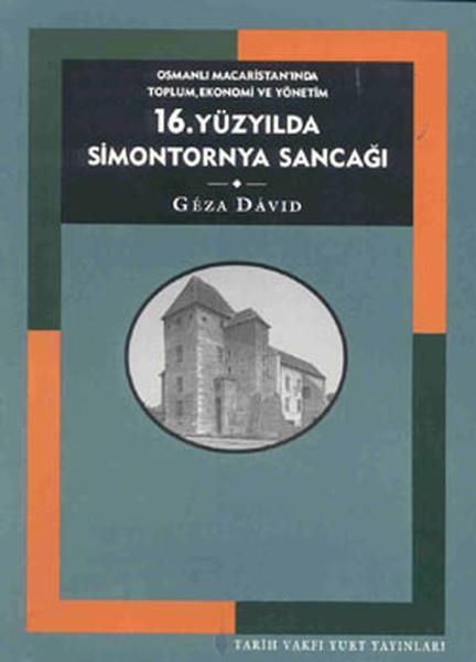 Geza DavidDünya Tarihi16.Yüzyılda Simontornya Sancağı