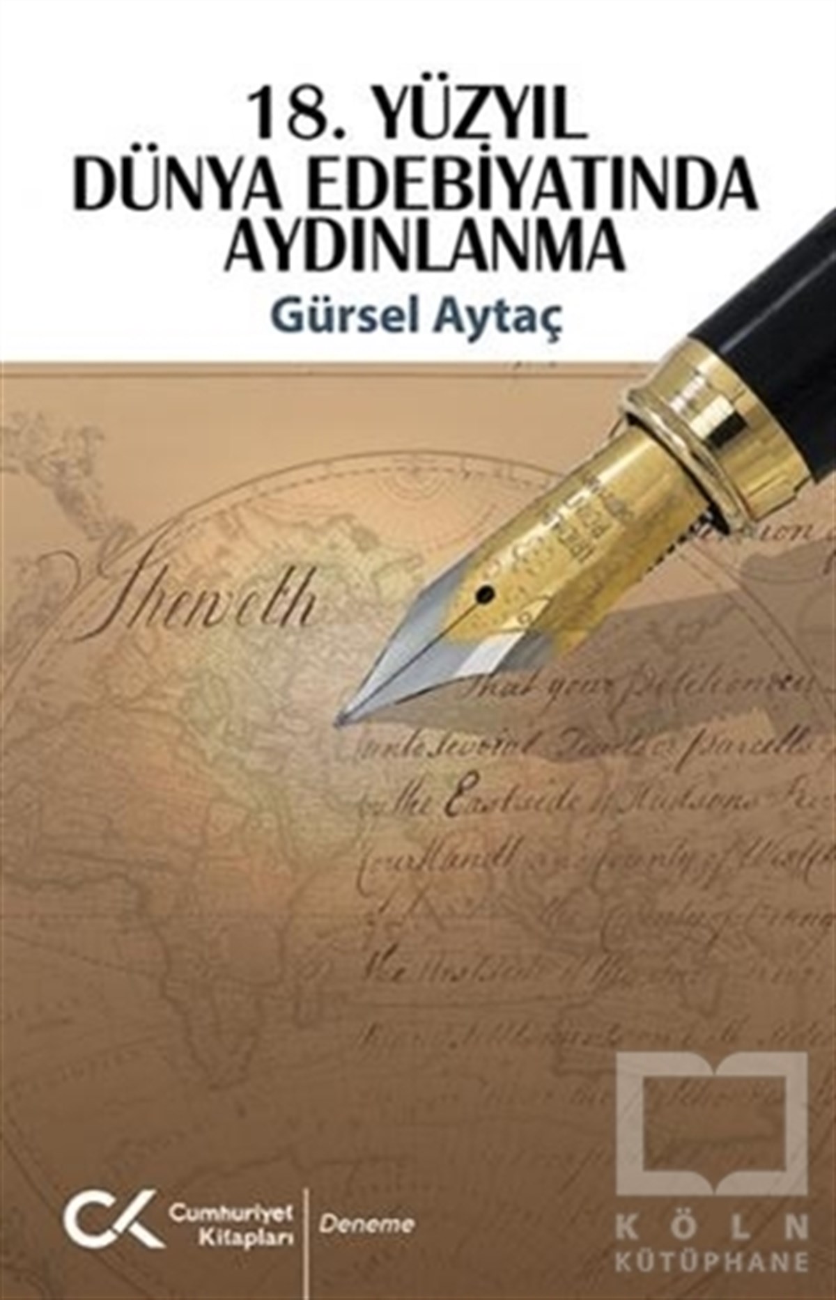 Gürsel AytaçEssay Bücher18. Yüzyıl Dünya Edebiyatında Aydınlanma