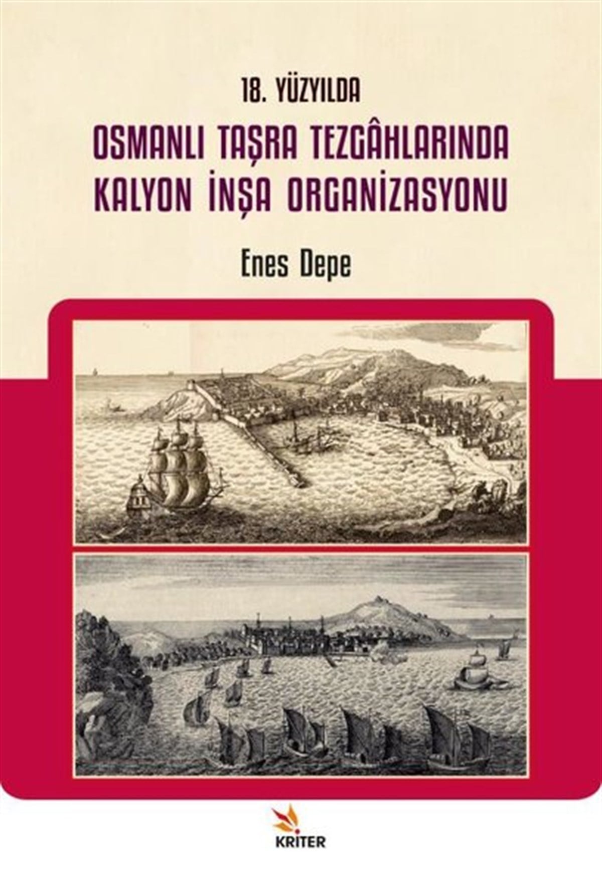Enes DepeOsmanli Tarihi18. Yüzyılda Osmanlı Taşra Tezgahlarında Kalyon İnşa Organizasyonu