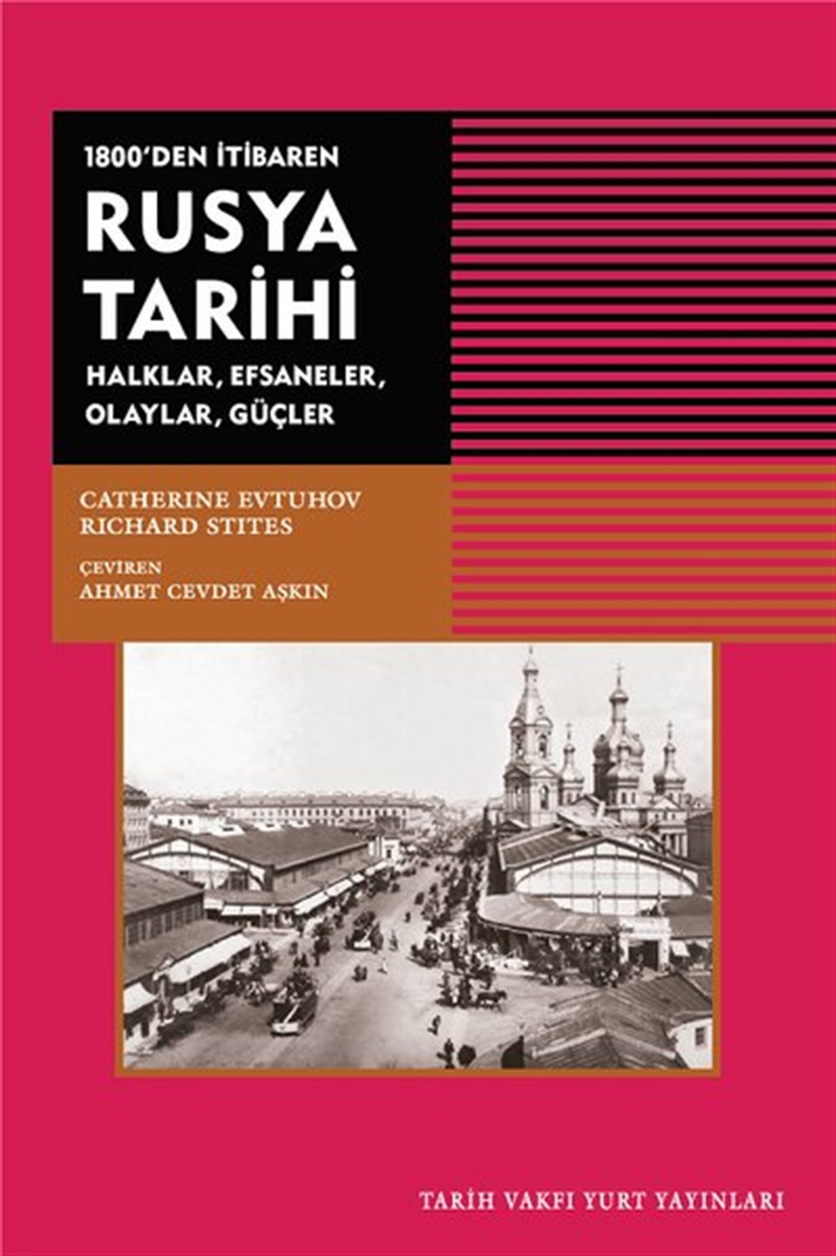 Catherine EvtuhovDünya Tarihi1800'den Itibaren Rusya Tarihi