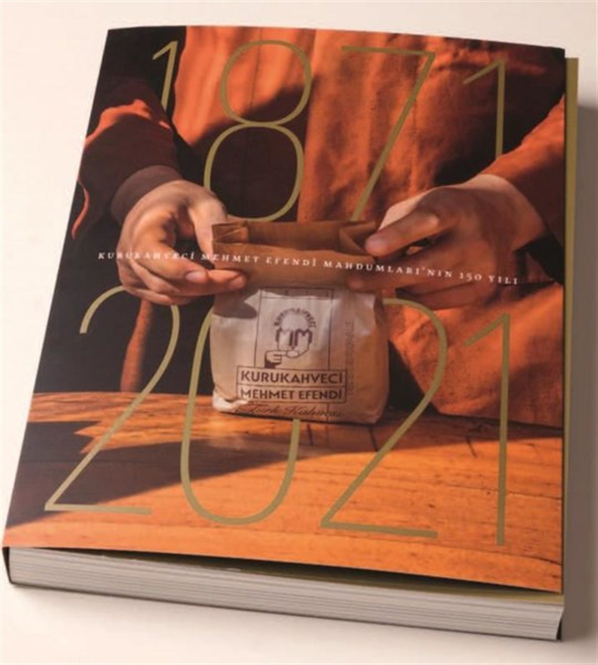 KolektifEssen Bücher1871 - 2021 Kurukahveci Mehmet Efendi Mahdumları'nın 150 Yılı