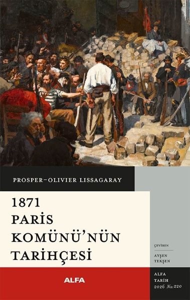 Prosper Olivier LissagarayDünya Tarihi1871 Paris Komünü'nün Tarihçesi