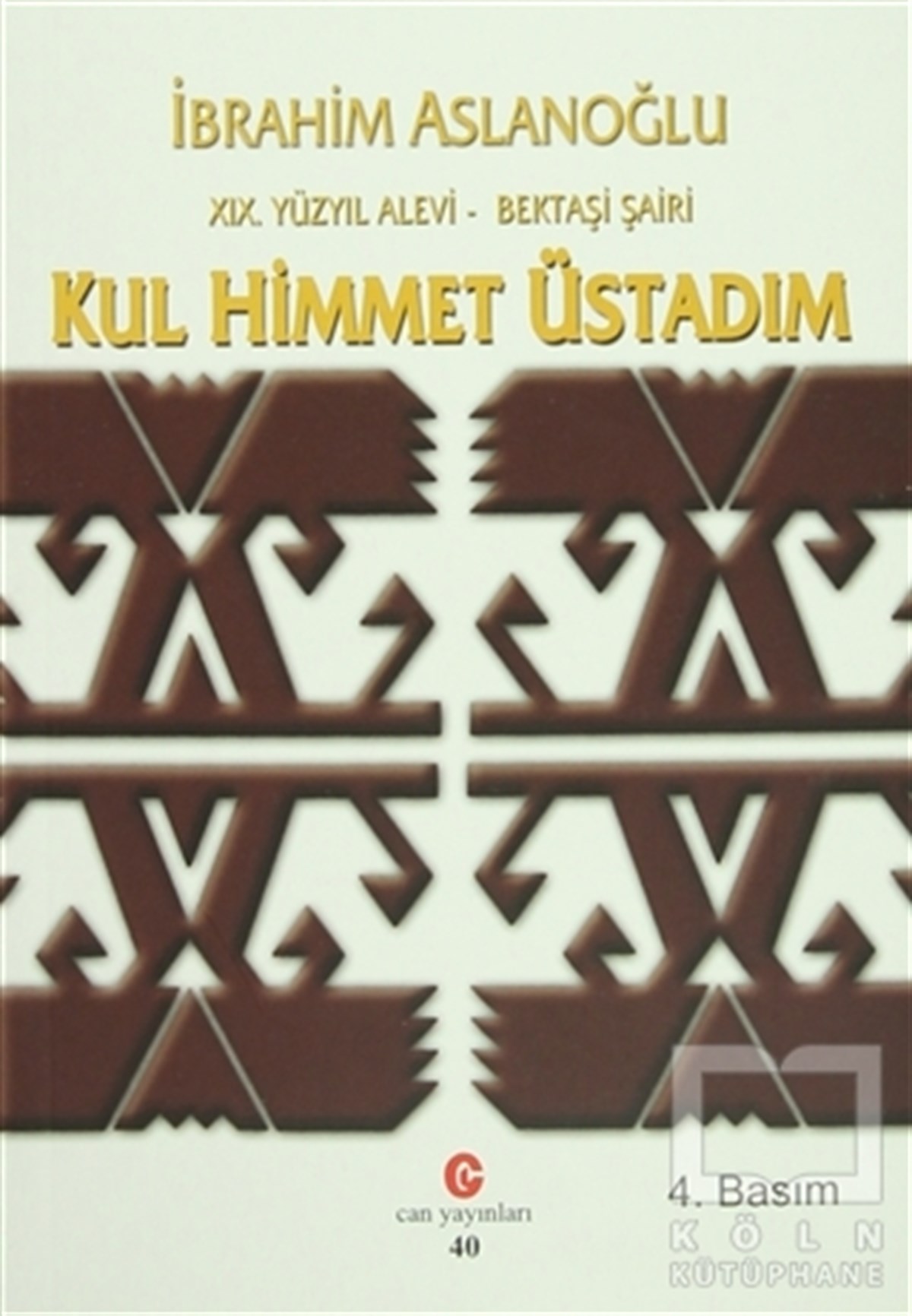İbrahim AslanoğluŞiir19. Yüzyıl Alevi - Bektaşi Şairi Kul Himmet Üstadım