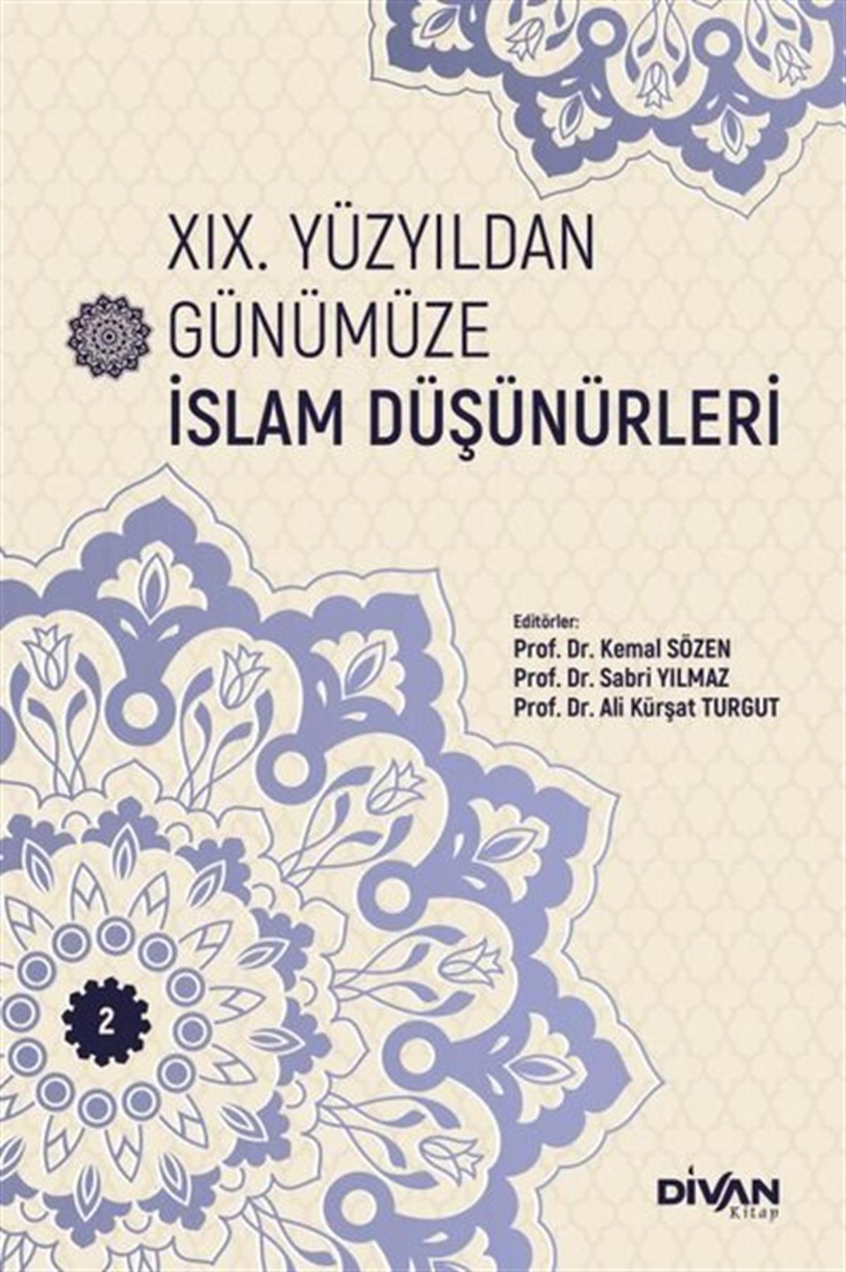Kolektifİslami Kitaplar19. Yüzyıldan Günümüze İslam Düşünürleri - Cilt 2