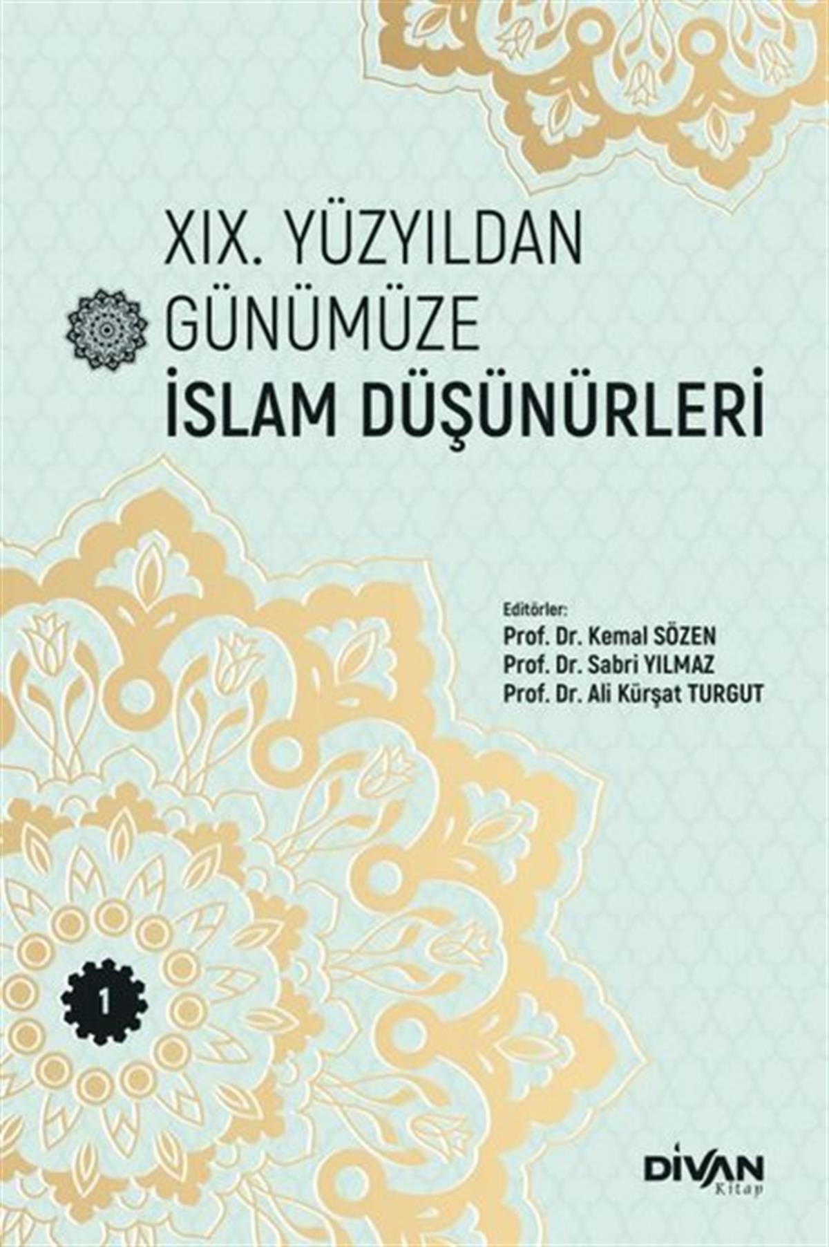 Kolektifİslami Kitaplar19. Yüzyıldan Günümüze İslam Düşünürleri - Cilt 1