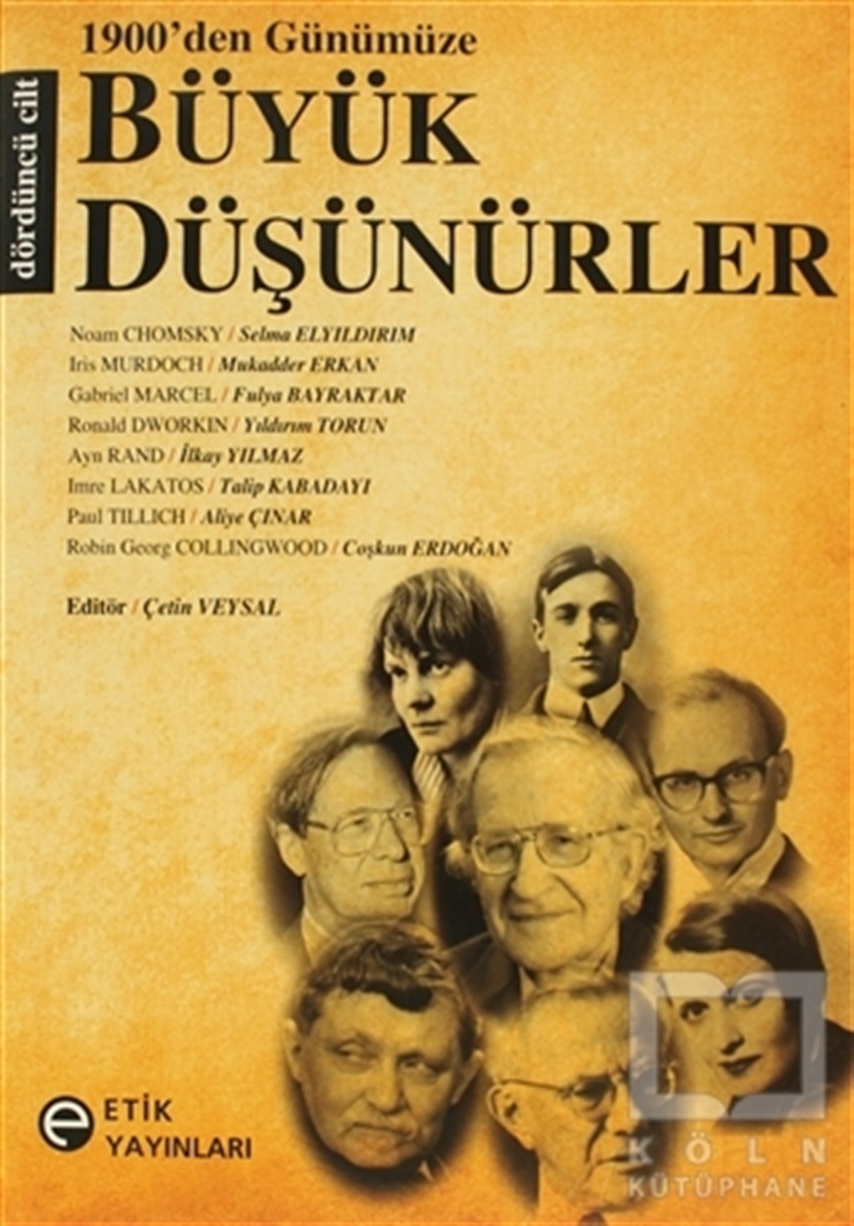 DerlemeSiyaset Felsefesi1900’den Günümüze Büyük Düşünürler 4. Cilt