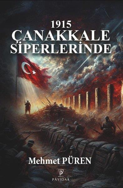 Mehmet PürenTürk Romani1915 Çanakkale Siperlerinde