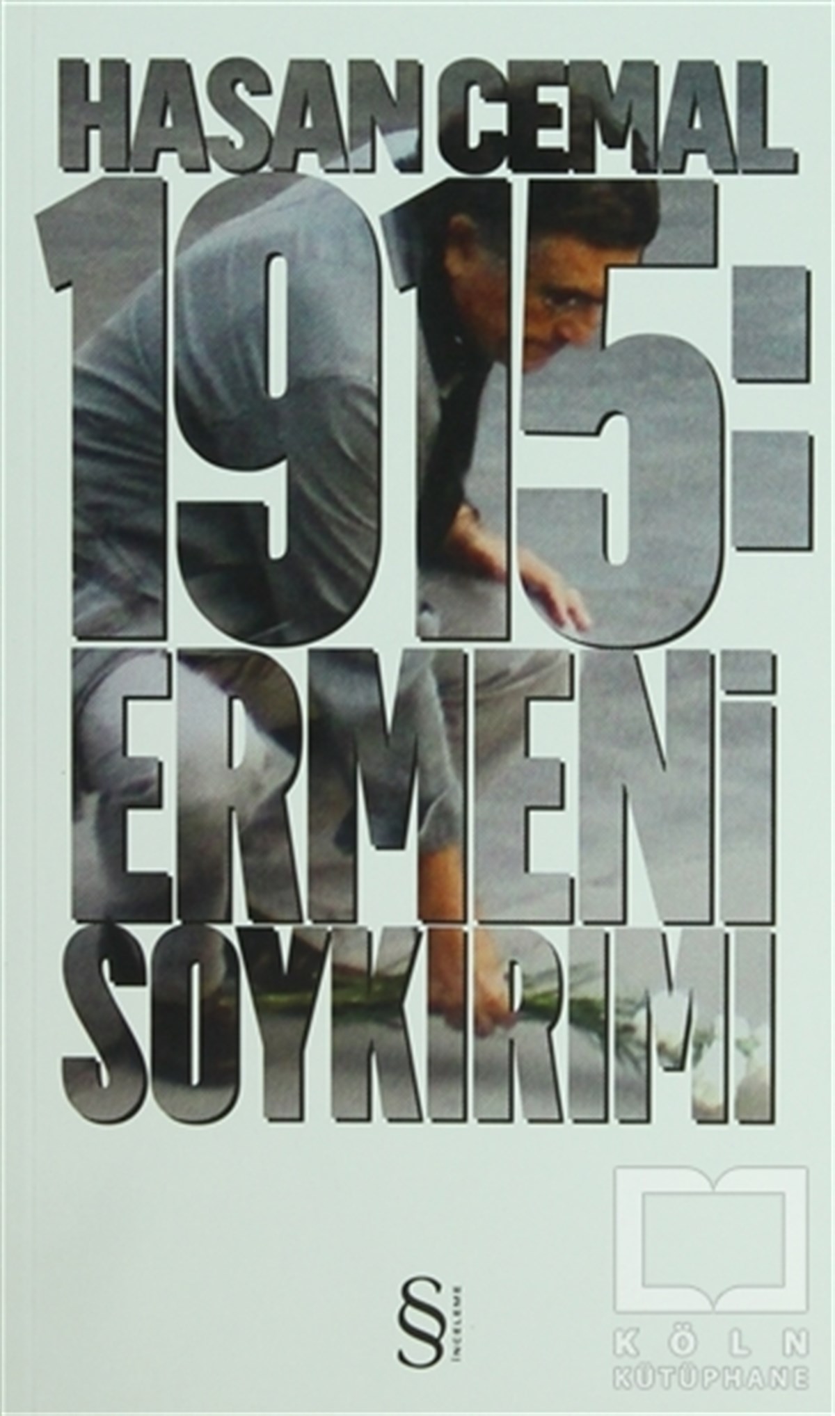 1915: Ermeni Soykırımı