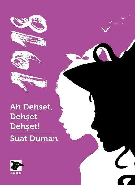 Suat DumanPolisiye Romanlar & Cinayet Romanları1918 - Ah Dehşet Dehşet Dehşet!