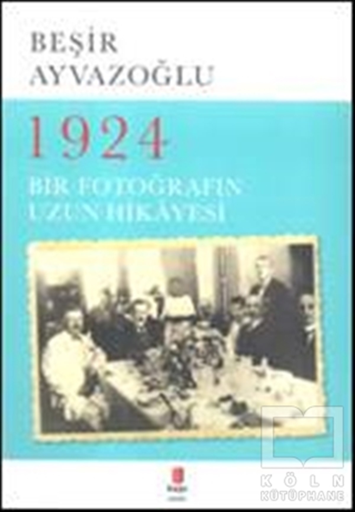 1924 Bir Fotoğrafın Hikayesi