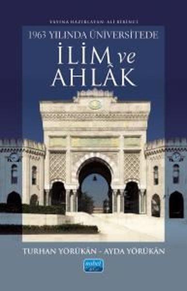 Ayda YörükanEğitim1963 Yılında Üniversitede İlim ve Ahlak