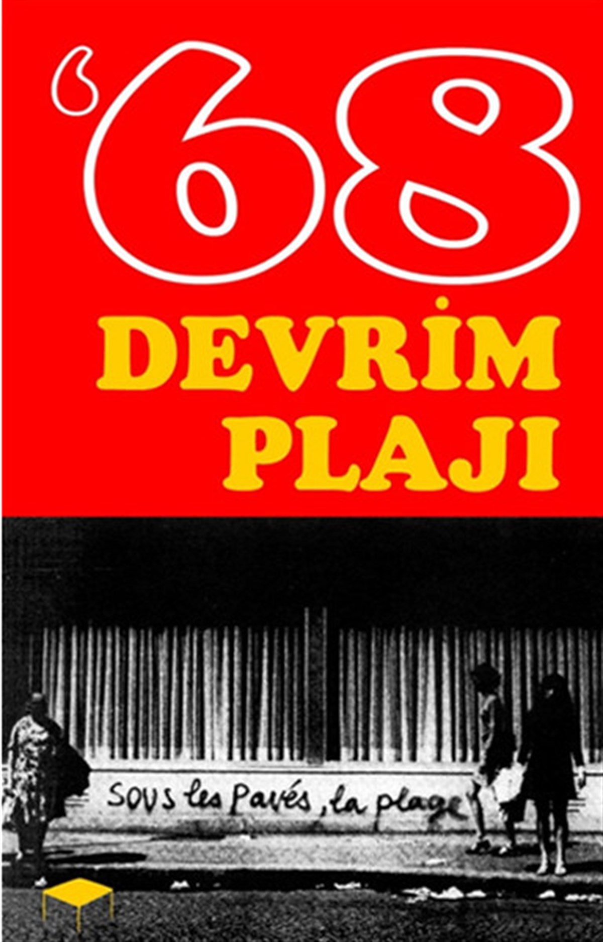 Halil GökhanGenel Politika & Siyaset Bilim & Siyaset Tarihi Kitapları1968 Devrim Plajı