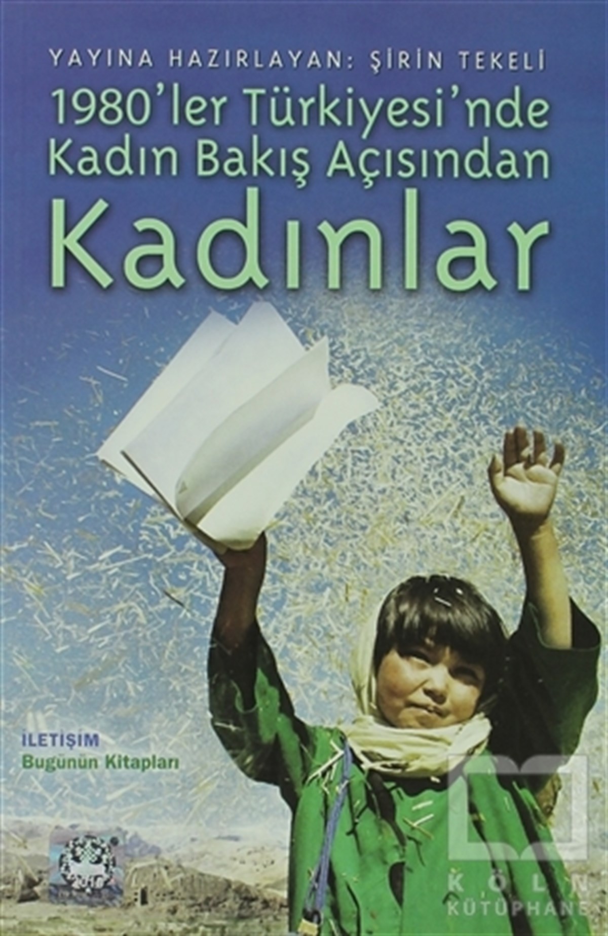 KolektifDiğer1980’ler Türkiyesi’nde Kadın Bakış Açısından Kadınlar