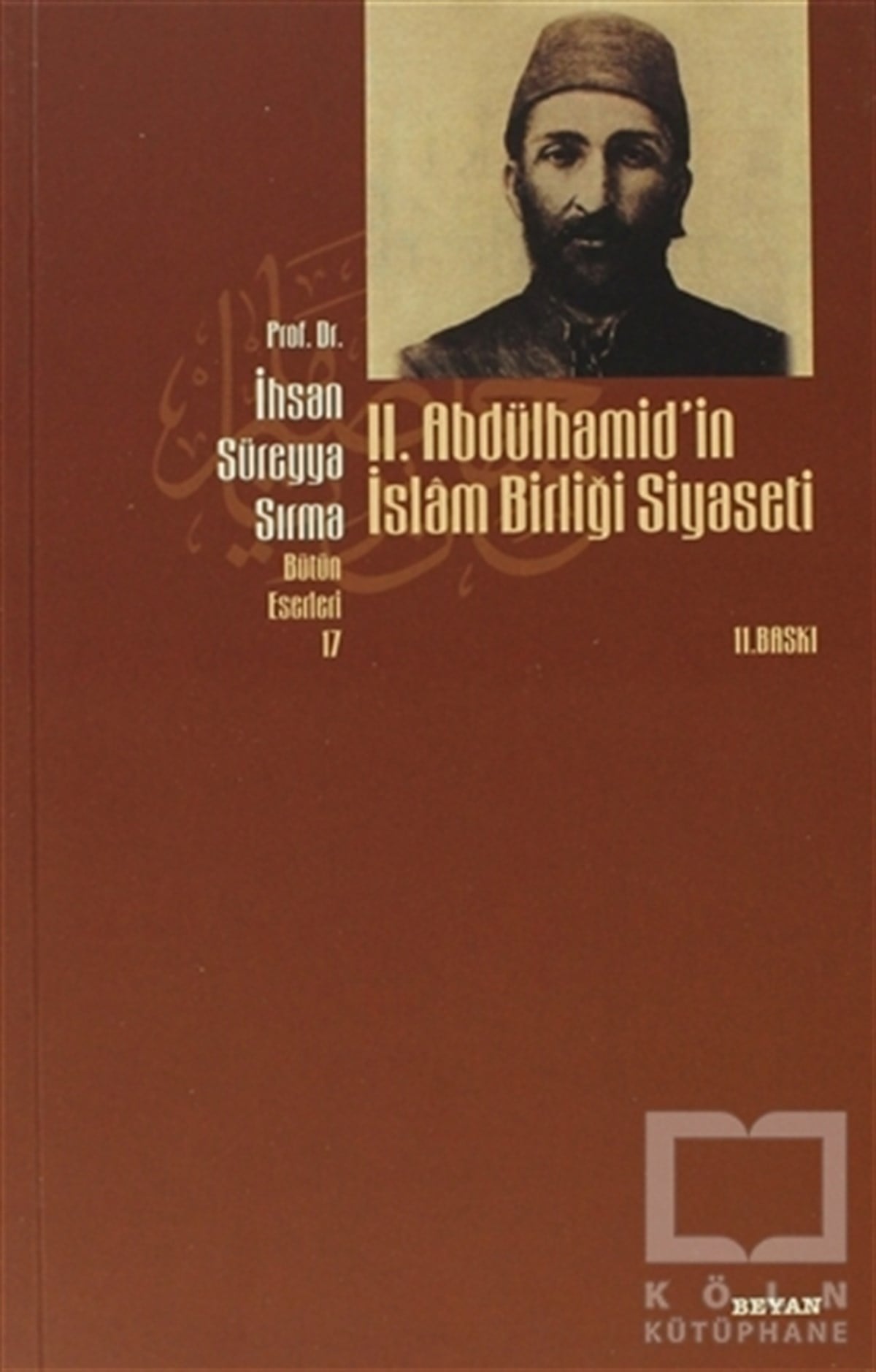 2. Abdülhamid’in İslam Birliği Siyaseti