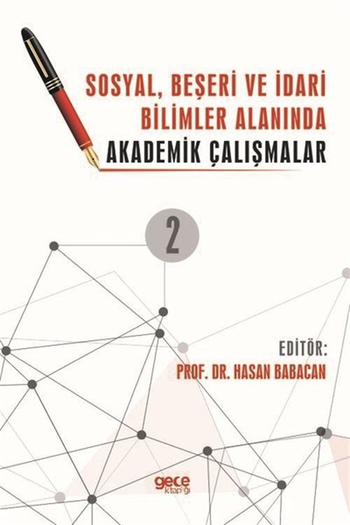 KolektifEğitim2. Cilt - Sosyal Beşeri ve İdari Bilimler Alanında Akademik Çalışmalar