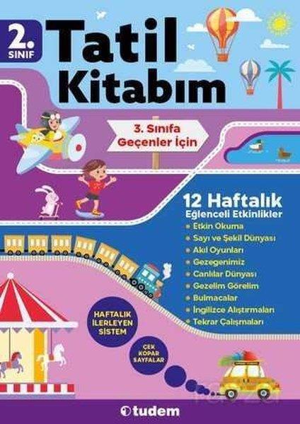 KolektifTüm Dersler2. Sınıf Tatil Kitabım - 3. Sınıfa Geçenler İçin