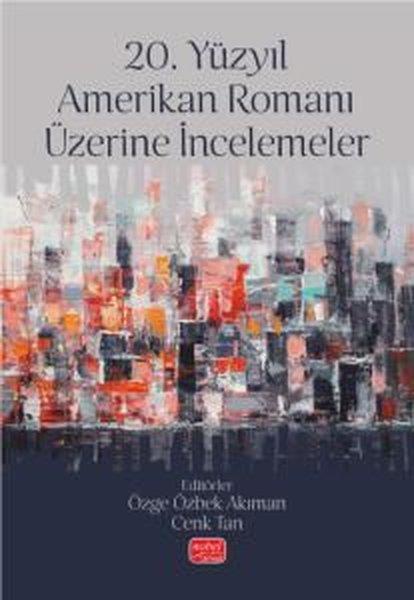 KolektifDiger20. Yüzyıl Amerikan Romanı Üzerine İncelemeler