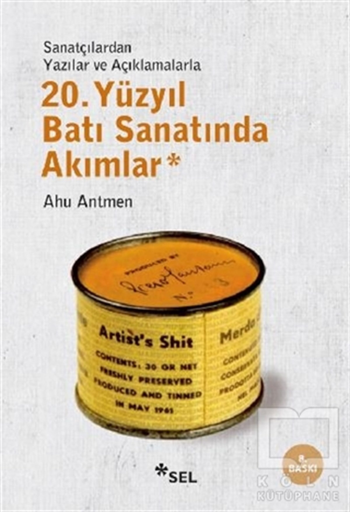 Ahu AntmenSanat Tarihi20. Yüzyıl Batı Sanatında Akımlar