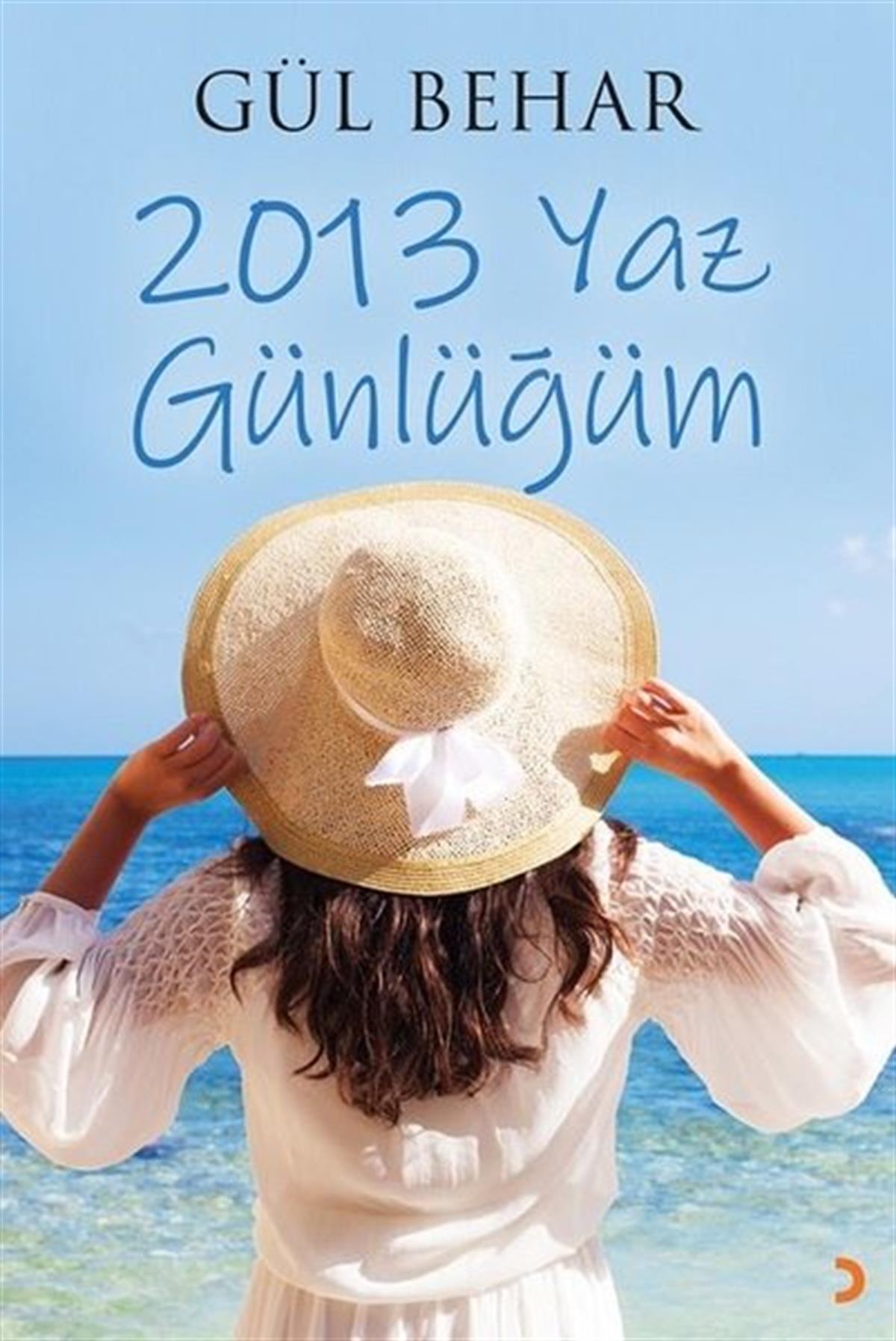Gül BeharTürkiye Roman2013 Yaz Günlüğüm