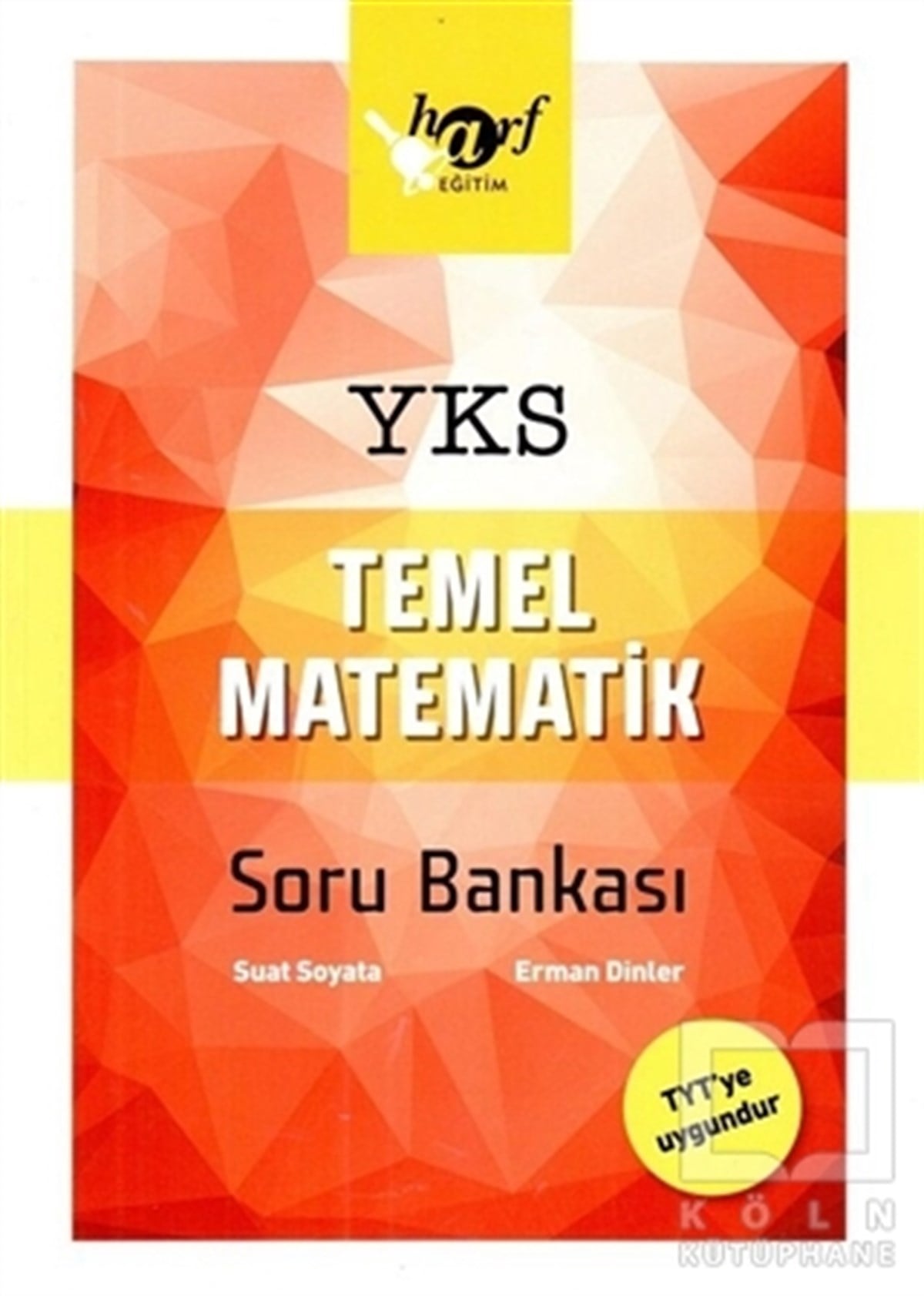 Erman DinlerSınavlara Hazırlık Kitapları2018 YKS Temel Matematik Soru Bankası