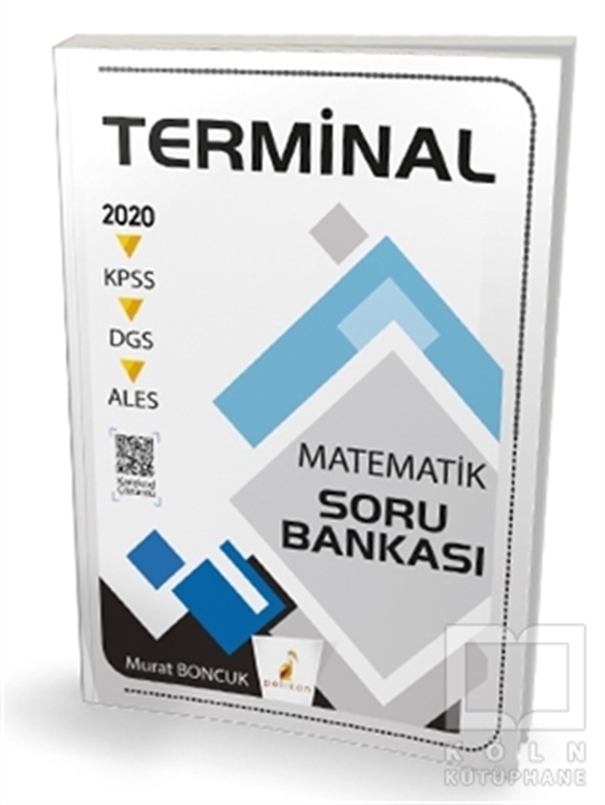 Murat BoncukSınavlara Hazırlık Kitapları2020 KPSS DGS ALES Terminal Matematik Dijital Çözümlü Soru Bankası