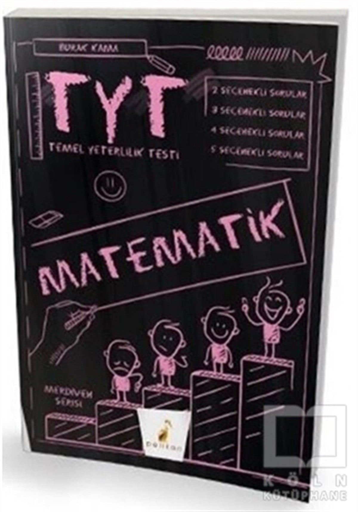Burak KamaSınavlara Hazırlık Kitapları2021 TYT Merdiven Matematik Soru Bankası