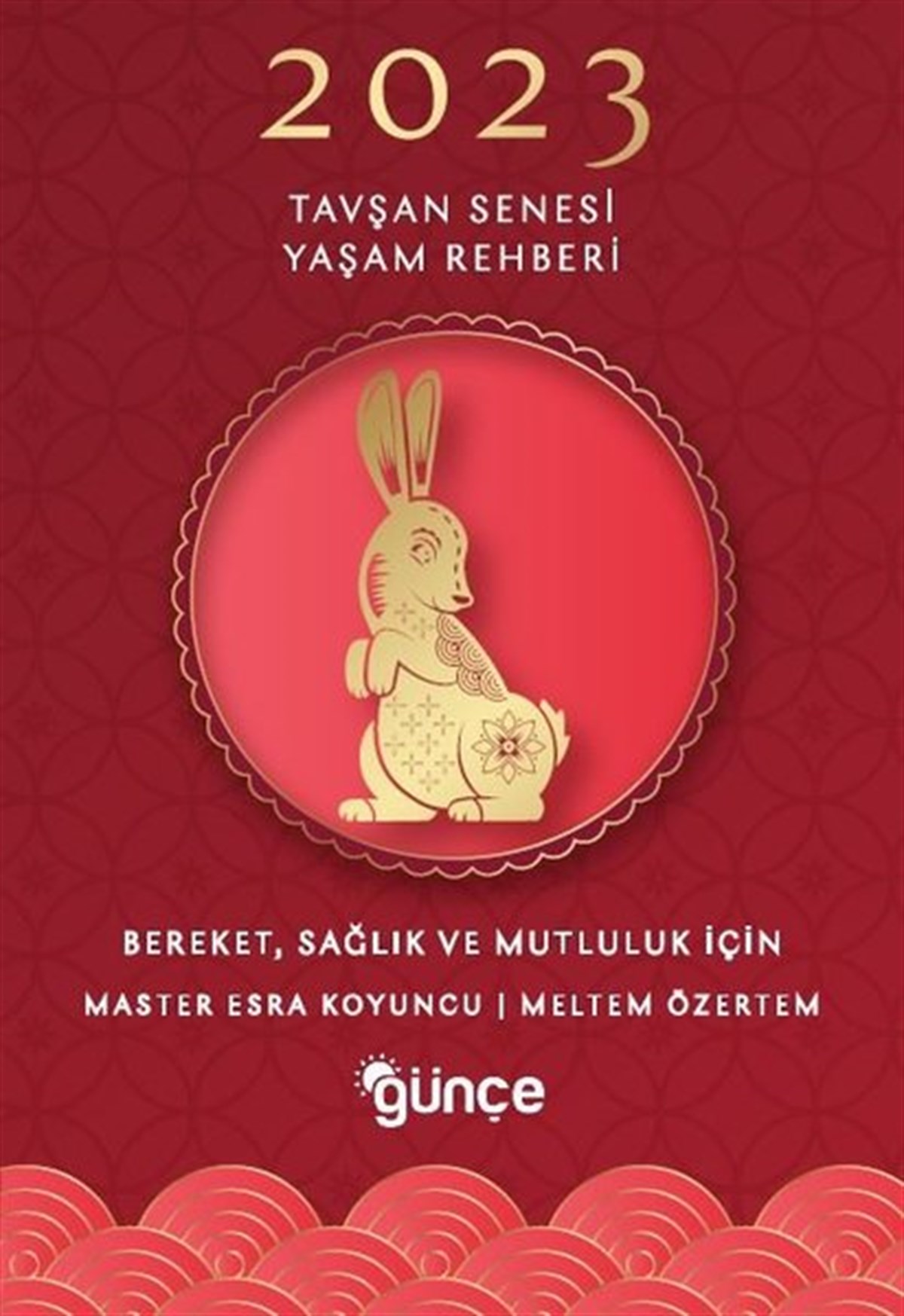 Master Esra KoyuncuAstrologie2023 Tavşan Senesi Yaşam Rehberi - Bereket, Sağlık ve Mutluluk İçin