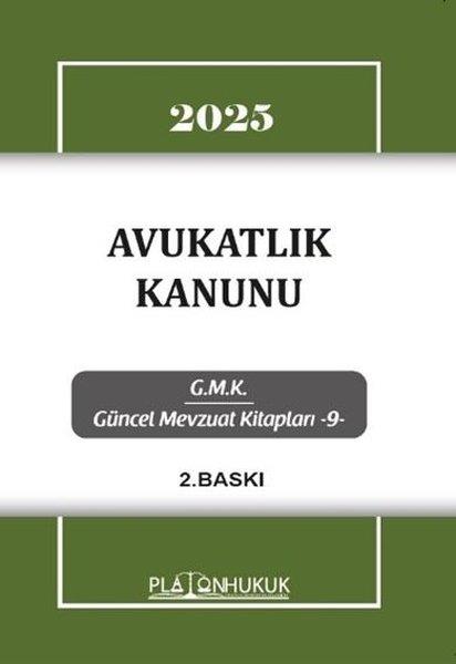 KolektifHukuk Üzerine Kitaplar2025 Avukatlık Kanunu - GMK Güncel Mevzuat Kitapları 9