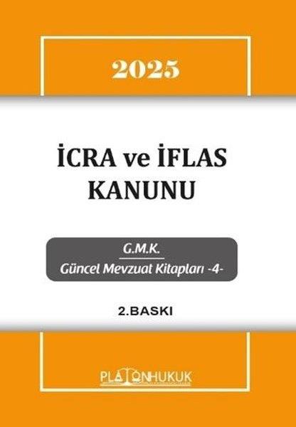 KolektifHukuk Üzerine Kitaplar2025 İcra ve İflas Kanunu - GMK Güncel Mevzuat Kitapları 4