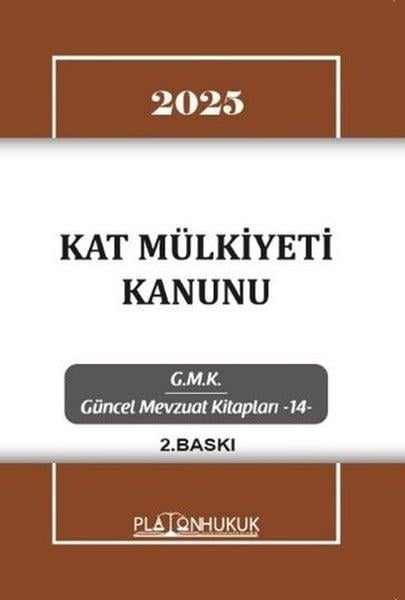 KolektifHukuk Üzerine Kitaplar2025 Kat Mülkiyeti Kanunu - GMK Güncel Mevzuat Kitapları 14