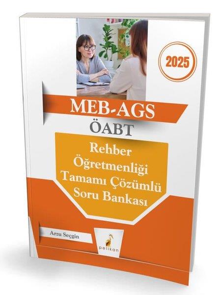Arzu SeçginKPSS Soru Bankasi Kitaplari2025 MEB - AGS ÖABT Rehber Öğretmenliği Tamamı Çözümlü Soru Bankası