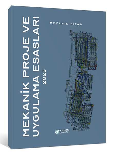 KolektifMühendislik2025 Mekanik Proje ve Uygulama Esasları - Mekanik Kitap