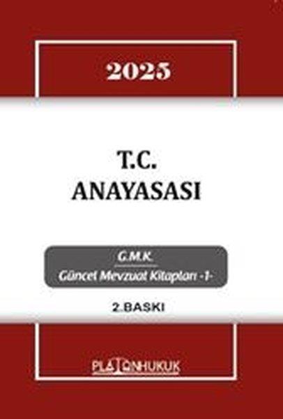 KolektifHukuk Üzerine Kitaplar2025 T.C.Anayasası  - GMK Güncel Mevzuat Kitapları 1