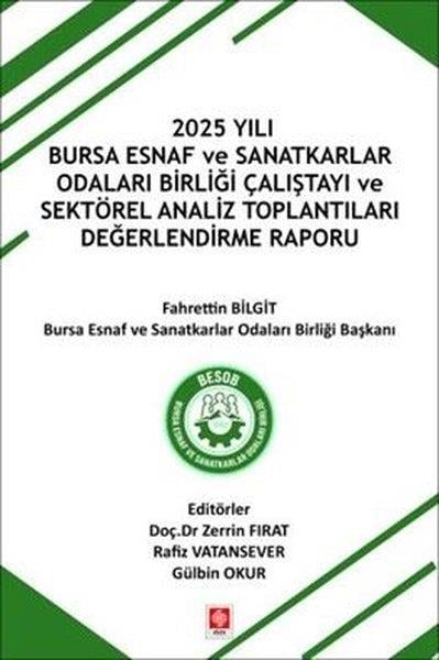 KolektifDiger2025 Yılı Bursa Esnaf ve Sanatkarlar Odaları Birliği Çalıştayı ve Sektörel Analiz Toplantıları Değer