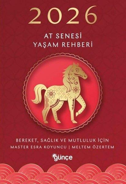 Master Esra KoyuncuAstroloji Kitapları2026 At Senesi Yaşam Rehberi - Bereket Sağlık ve Mutluluk İçin