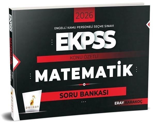 Eray KarakoçEKPSS Soru Bankasi Kitaplari2026 E-KPSS Matematik Konu Özetli Soru Bankası