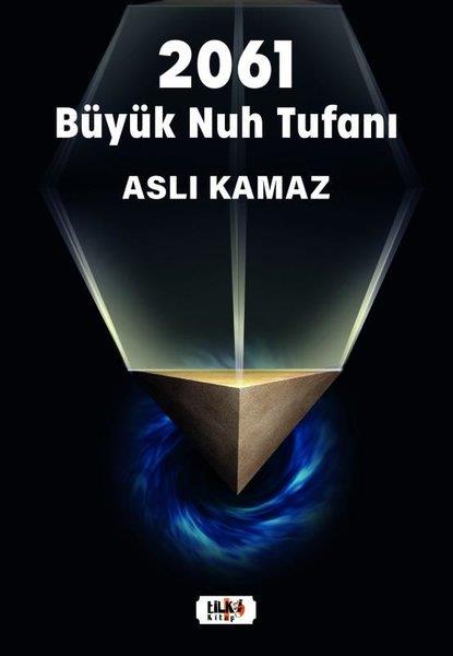 Aslı KamazTürkiye Roman2061 Büyük Nuh Tufanı
