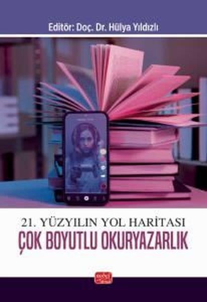 KolektifEğitim21. Yüzyılın Yol Haritası Çok Boyutlu Okuryazarlık